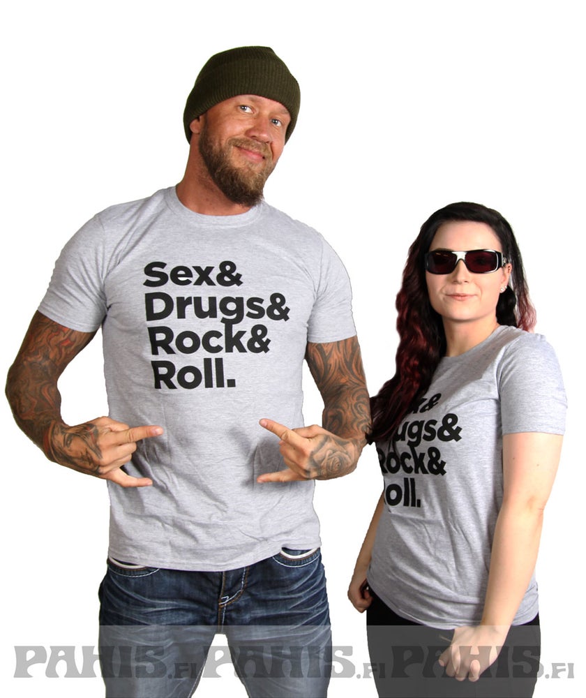 Sex Drugs Rock And Roll - T-paita